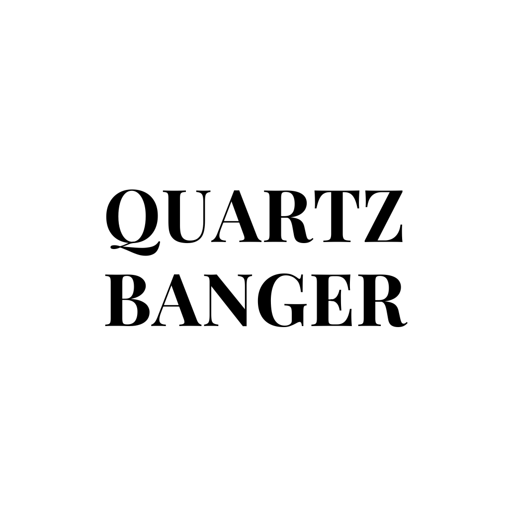 Quartz Banger
